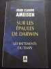 Sur les épaules de Darwin : Les battements du temps. Jean Claude Ameisen