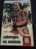 Sabotage en malaisie. Jacky Fray