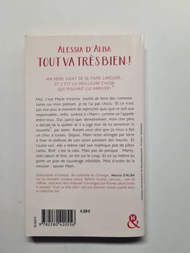 Tout va très bien !: un roman feel-good du printemps à découvrir à prix mini. Alba Alessia D'