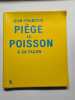 Le poisson a sa façon. Jean-François Piège