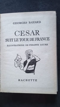 César suit le tour de France. Georges Bayard