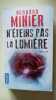 N'éteins pas la lumière. Minier Bernard