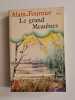 Le grand meaulnes. Alain Fournier