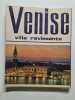 Venise toute la ville en couleurs. LORETTA SANTINI