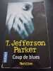 Coup de blues. Parker T. Jefferson  Wattwiller Dominique