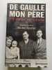 Mon Père Tome I. Philippe De Gaulle   Entetiens Avec Michel Tauriac