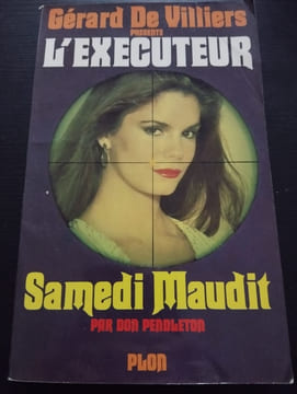 L'executeur - Samedi maudit. Gérard De Villiers