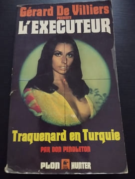 L'executeur - Traquenard en turquie. Gérard De Villiers