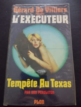 L'executeur - Tempête Au Texas. Gérard De Villiers
