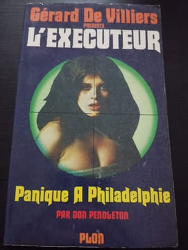 L'executeur - Panique a philadelphie. Gérard De Villiers