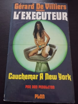 L'executeur - cauchemar a new york. Gérard De Villiers