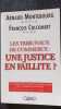 Les Tribunaux De Commerce Une Justice En Faillite. Colcombet François  Montebourg Arnaud