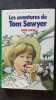 Aventures De Tom Sawyer. Twain Mark