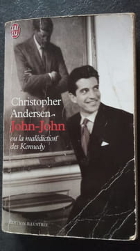 John-John ou la malédiction des Kennedy. Christopher Andersen