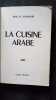 La Cuisine Arabe. René R. Khawam