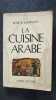 La Cuisine Arabe. René R. Khawam