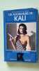 Les adorateurs de kali. Thierry Dorval