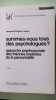 SOMMES-NOUS TOUS DES PSYCHOLOGUES ? 119: Approche psychosociale des théories implicites de la personnalité. Leyens Jacques-Philippe
