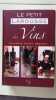 Le petit Larousse des Vins: Connaître choisir déguster. Dovaz Michel  Hulot Mathilde  Lepré Georges  Lescure Valérie de  Collectif