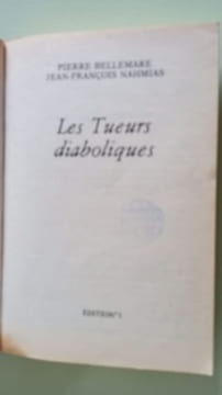 Les Tueurs diaboliques. Bellemare Pierre Nahmias Jean-françois