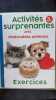 Activities surprenantes avec d'adorables animaux. 