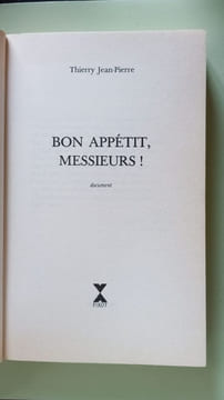 Bon appétit Messieurs. Thierry Jean-Pierre