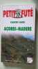 Acores Madère 2000 Petit Futé. Collectif