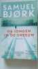 De jongen in de sneeuw (Special Book & Service 2021): Een Holger Munch thriller (Munch & Kruger 3). Bjork Samuel