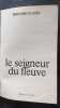 Le seigneur du Fleuve. Clavel Bernard