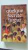 Quelque secret fureur. KAMALA MARKANDAYA