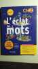 L'éclat des mots CM2. 