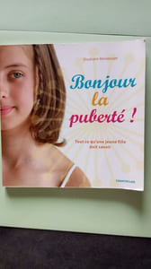 Bonjour la puberté ! Tout ce qu'une jeune fille doit savoir.: Tout ce qu'une jeune fille doit savoir