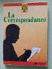 La Correspondance. Reperes pratiques