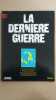 Revue Atlas - La dernière guerre N° 30. 