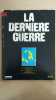 Revue Atlas - La dernière guerre N° 21. 