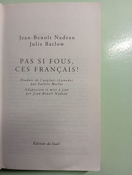 Pas Si Fous Ces Francais. Nadeau Jean-Benoit  Barlow Julie