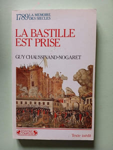 1789 La Bastille Est Prise. La Revolution Francaise Commence