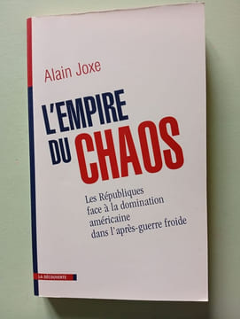 L'empire du chaos. les républiques face à la domination américaine dans l'après-guerre froide. Joxe Alain