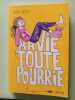 Ma vie toute pourrie. Smith Jenny
