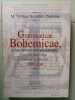Grammaticae bohemicae ad leges naturalis methodi conformatae et notis numerisque illustratae ac distinctae libri duo. 