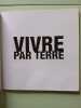 Vivre par terre. Castetbon Philippe