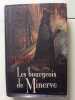 Les bourgeois de minerve. Maryse Rouy