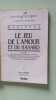 Le Jeu De l'Amour Et Du Hasard. Marivaux