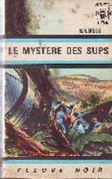 Le mystere des sups. B.R. BRUSS