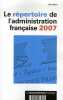 Le répertoire de l'administration française 2007. La Documentation Française