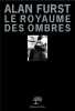 Le Royaume des ombres. Furst Alan  Boldrini Alexandre