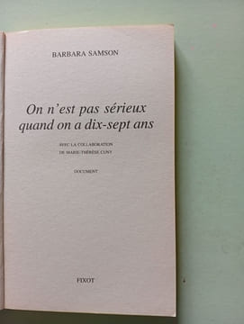On N'est Pas Sérieux Quand On A Dix-sept Ans. Document. Samson Barbara