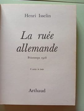 La ruée allemande / printemps 1918. Henri Isselin