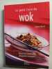 Le Petit Livre du wok. Martel Héloïse