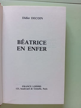 Béatrice en enfer. Didier Decoin